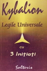 Kybalion, Legile Universale cu 3 Iniţiaţi